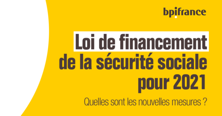 Découvrez La Loi De Financement De La Sécurité Sociale Pour 2021 Bpi